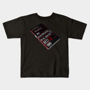 "Hollywood Was Always Red" VHS Kids T-Shirt